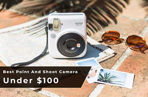 best point and shoot camera under 100 USD