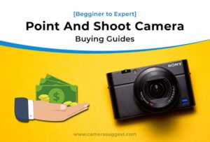 best point and shoot camera buying guide