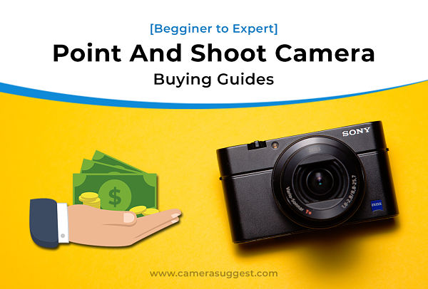 best point and shoot camera buying guide