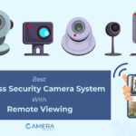 Best Wireless Security Camera System With Remote Viewing